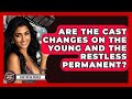 Are The Cast Changes On The Young And The Restless Permanent? - Soap Opera Insider Mp3 Song