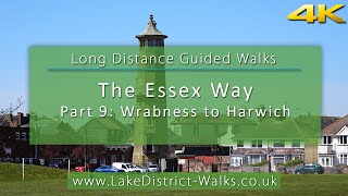 Long Distance Guided Walks: The Essex Way (Part 9) - Wrabness to Harwich