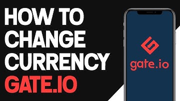 How To Change Currency On Gate.io