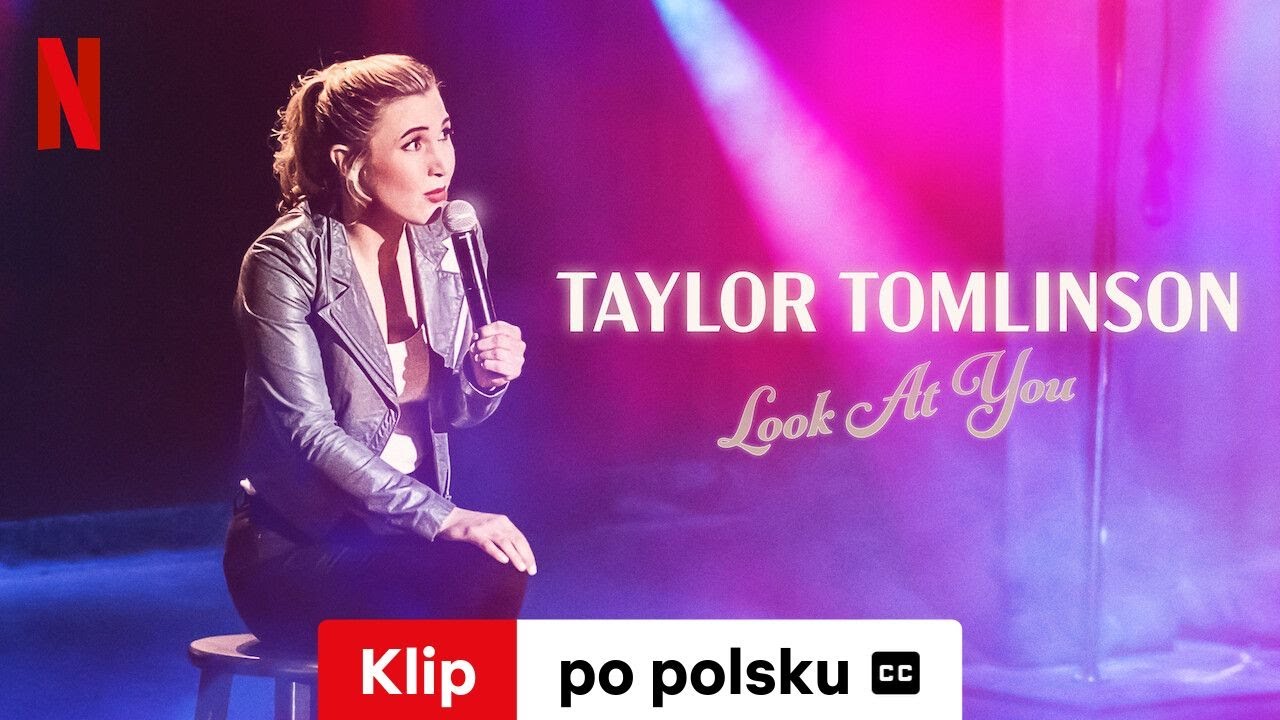 Taylor Tomlinson: Look At You (Klip z napisami) | Zwiastun po polsku | Netflix