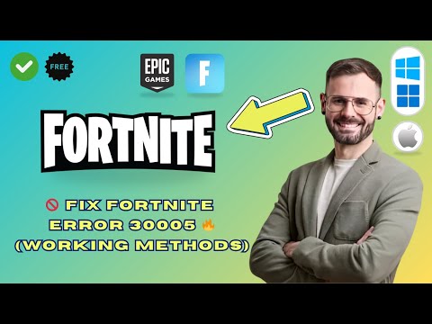 How to Fix Fortnite Error Code 30005 (Quick & Easy 2025)
