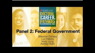 Doctoral Career Pathways Conference, Panel 2: Federal Government
