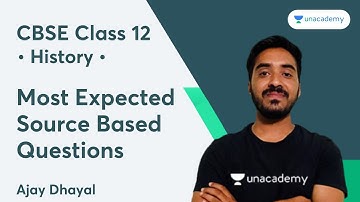 Most Expected Source Based Questions | Class 12 History | Ajay Dhayal