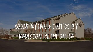 Country Inn & Suites by Radisson, Clinton, IA Review - Clinton , United States of America