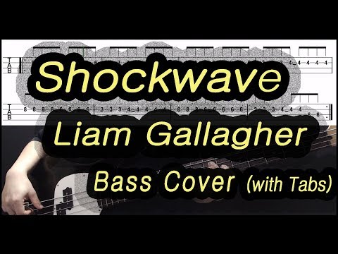 liam-gallagher---shockwave-(bass-cover-with-tabs)