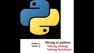 Python Lesson 7 | String Slicing and String functions