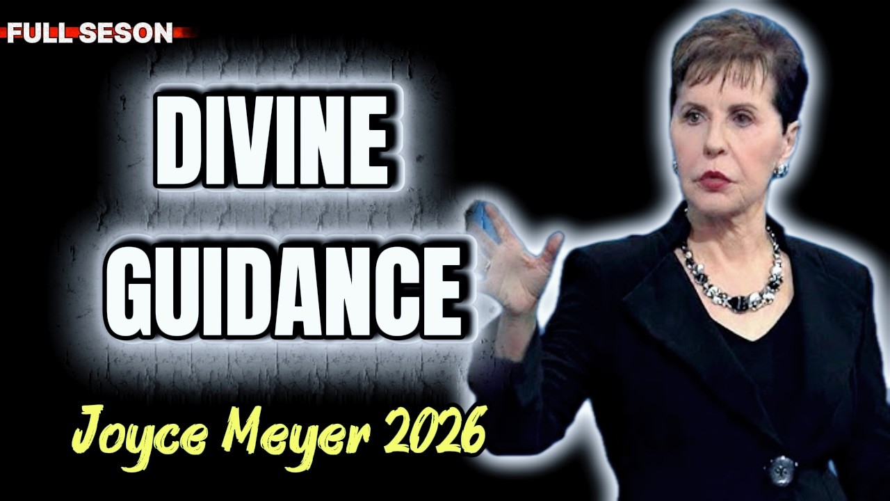 Joyce Meyer 2026 🔴 Divine Guidance FULL SERMON ¦