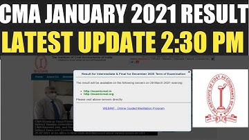 CMA RESULT LATEST UPDATE /CMA INTER AND CMA FINAL JANUARY 2021 RESULT