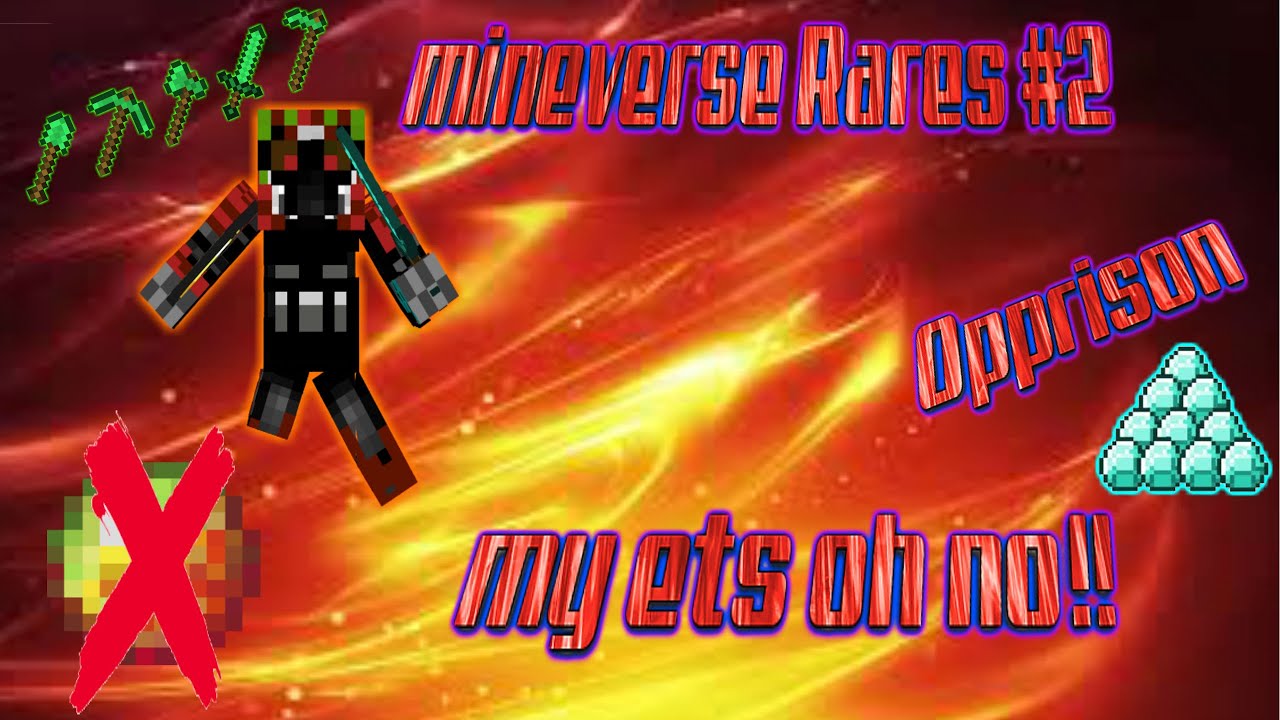 Mineverse Opprison Rares#2 And My Ets Are Gone!!