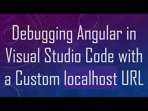 Debugging Angular in Visual Studio Code with a Custom localhost URL