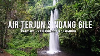 Air Terjun Sindang Gile Lombok - Pesona Kaki Gunung Rinjani
