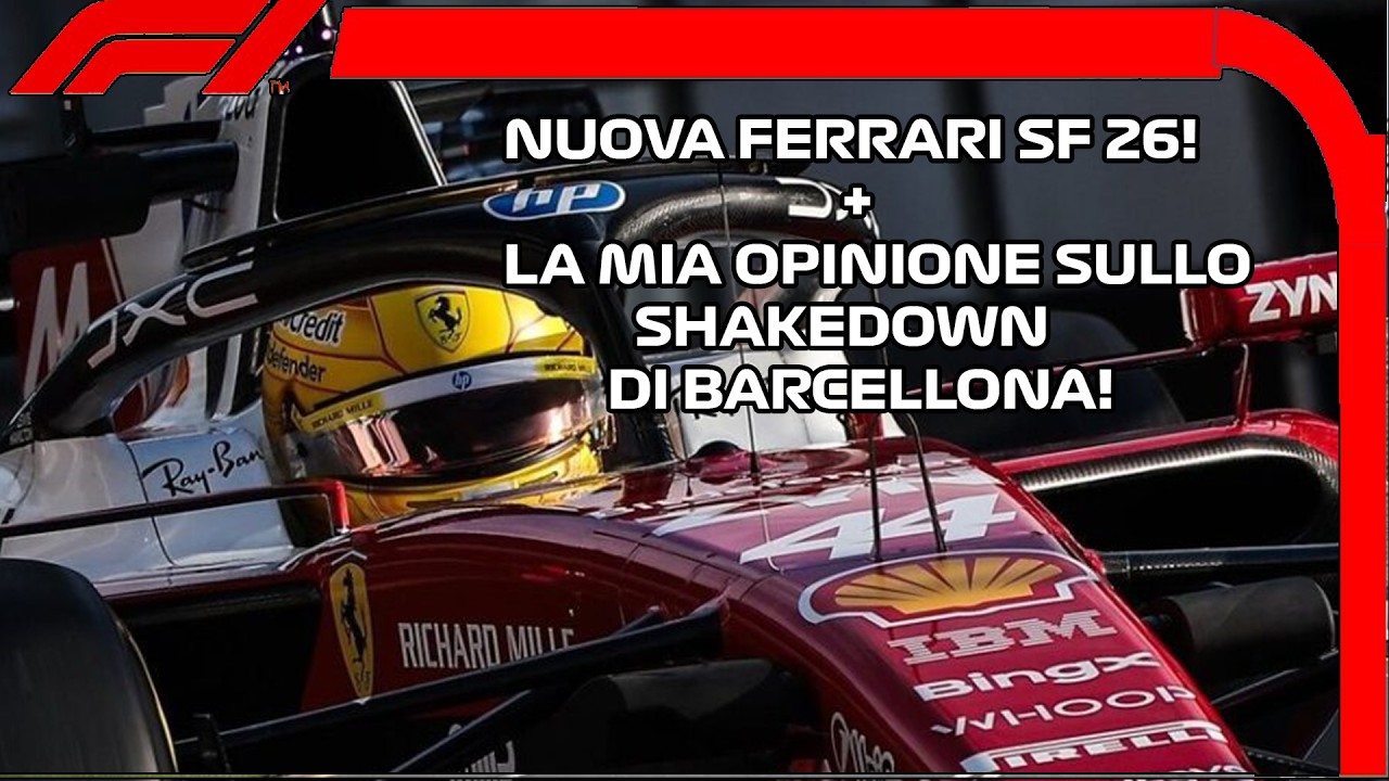 PRESENTATA LA NUOVA FERRARI SF-26 + COSA NE PENSO DELLO SHAKEDOWN DI ...