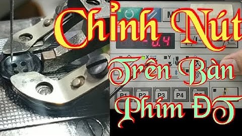 Máy Đính Nút ,Chỉnh Nút Trên Bàn Phím Điện Tử