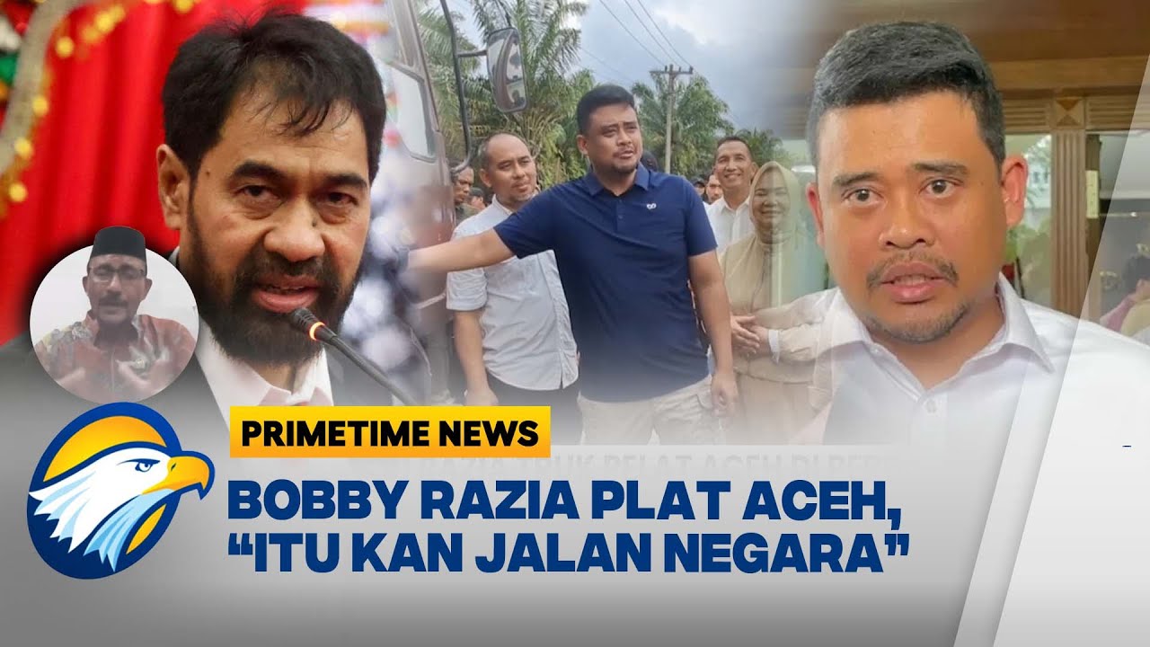 [FULL] Bobby Nasution Razia Plat Aceh, Muzakir Manaf Tanggapi Santai | Primetime News