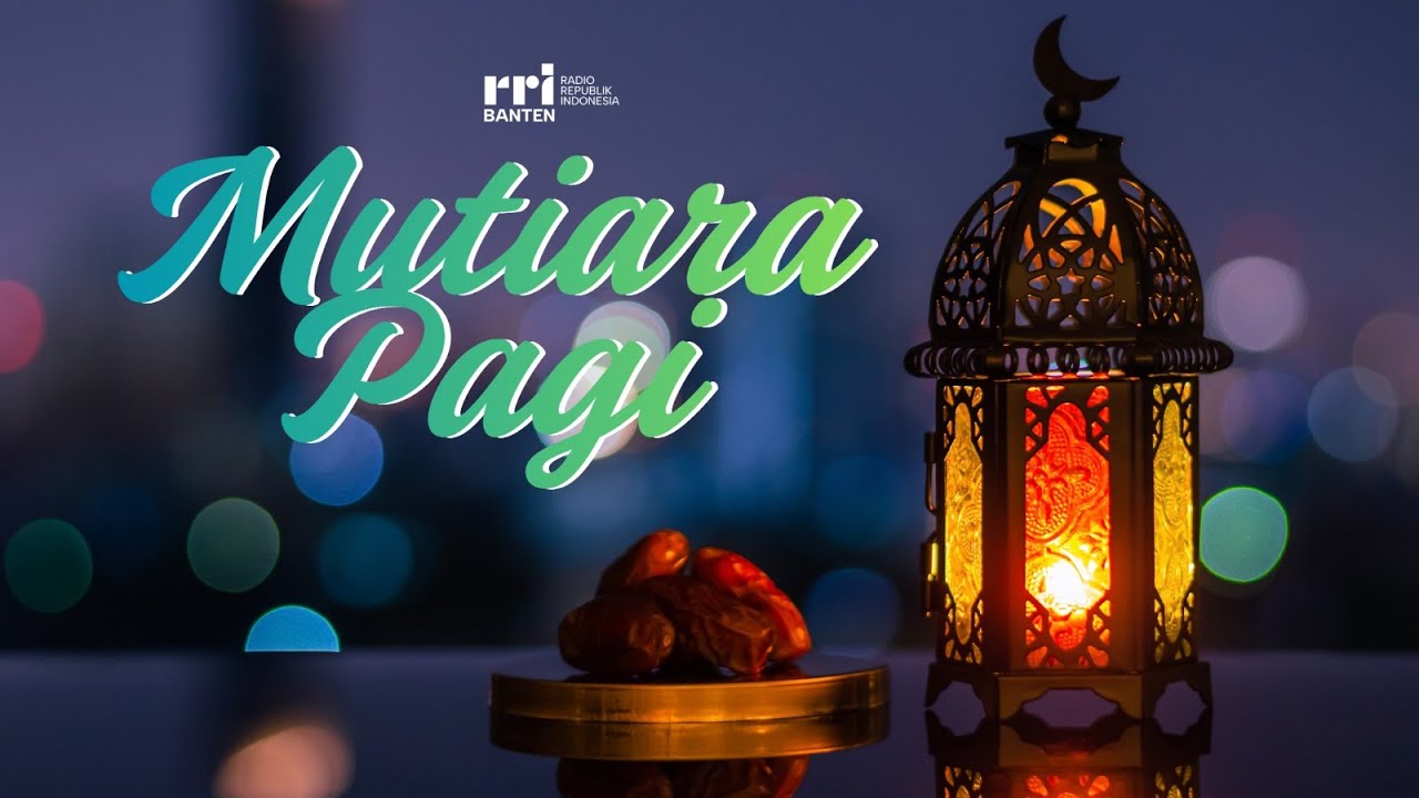 Mutiara Pagi - manajemen kesehatan mental(belajar dan teladan rasulullah