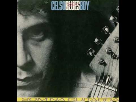 Celso Blues Boy - Aumenta Que Isso Aí é Rock'N Roll