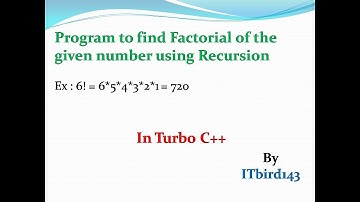 Turbo C++ - Program to find factorial of a given number using Recursion