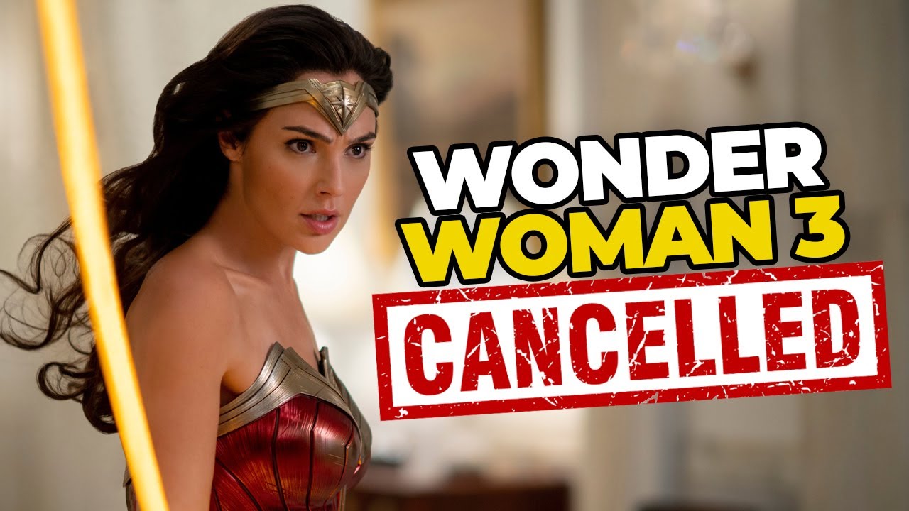 Why Wonder Woman 3 Just Got Cancelled 