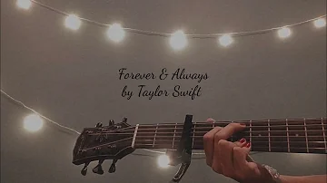 Forever & Always - Taylor Swift - Cover