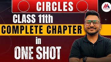 CIRCLES  In One Shot | ISC Class 11 | Mathematics | Yash Maheshwari | बस इतना ही पढ़ना है