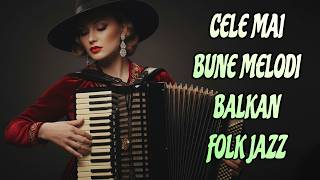 Cele mai bune melodii Balkan Folk Jazz din România |Colecția BlastSound 2026#romania#balkanfolk#jazz