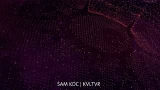Sam KDC | LVKVTR [Auxiliary 2016]