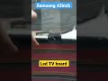 Checking for samsung led TV board| Samsung smart led TV board #shorts #samsung tv #mainboard