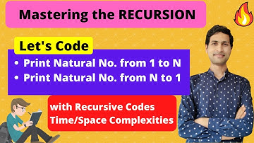 Lec 4: Print Natural No. in Ascending & Descending Order using RECURSION || Dilip Kumar Gangwar