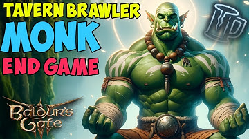 Best Tavern Brawler Monk Build Possible! | Late Game Act 3 Monk Guide | Baldur
