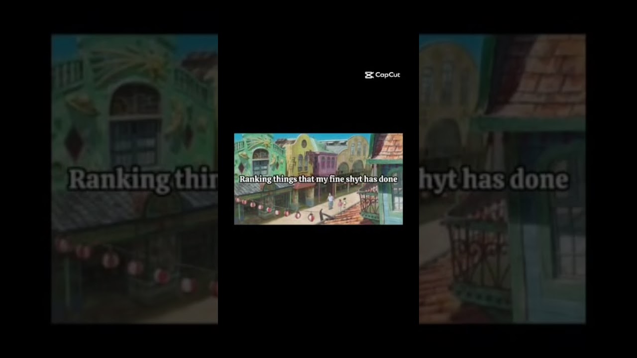 Ranking this my crush has done 