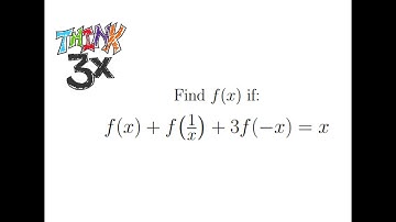 f(x)+f(1/x)+3f(-x)=x. Let’s get functional! What’s your function?