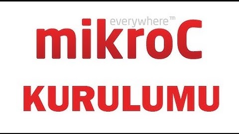 1.Ders - mikroC Kurulumu