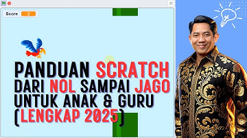Panduan Scratch dari NOL Sampai Jago untuk Anak & Guru (Lengkap 2025) #1