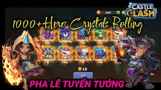 Castle Clash 1000+ Hero Crystals Rolling 😳 Xả SLL 1000 Pha lê tuyển tướng Múa Lửa và cái kết😬!!!