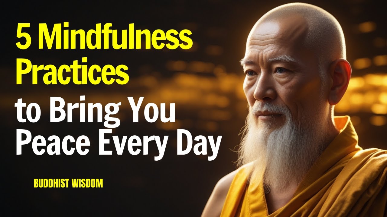 5 Mindfulness Practices To Bring You Peace Every Day | Buddhist ...
