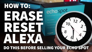 How to Reset Amazon Echo Spot – Erase and Reset Amazon Account from Alexa for Sale