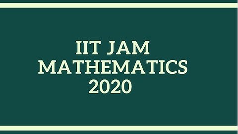 IIT JAM mathematics 2020 paper solution |Answer key| memory based questions # IIT JAM