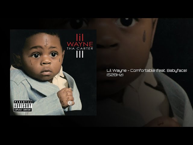 Lil Wayne - Comfortable (feat. Babyface) (528Hz) - YouTube