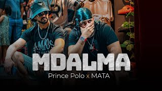 Prince Polo - Mdalma ft @MaTTaOfficiel (Official Music Video)