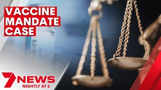Queensland Police and health workers take employers to court over COVID vaccine mandate | 7NEWS