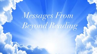 MESSAGES FROM BEYOND READING 🙏💖🙏💖🙏