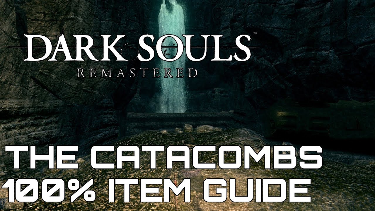 Dark Souls Remastered 100 Item Guide THE CATACOMBS YouTube dark-souls-remastered-100-item-guide-the-catacombs-youtube