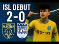ISL Debut Victory! 🔥 Kerala Blasters 2-0 Win vs Mumbai City FC | FIFA 22 Career Mode Hindi