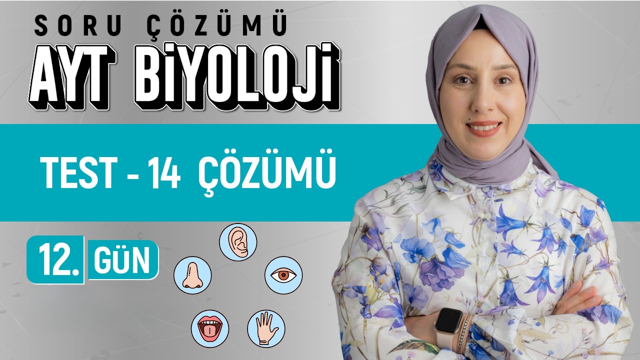 12.Gün - 14.Test Çözümü | AYT Soru Bankası  Çözümleri |50 Günde AYT Biyoloji Kampı|Kuvvetli Biyoloji