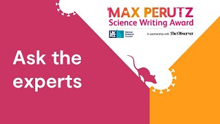 Ask the experts, featuring the 2020 MRC Max Perutz Science Writing Award winner