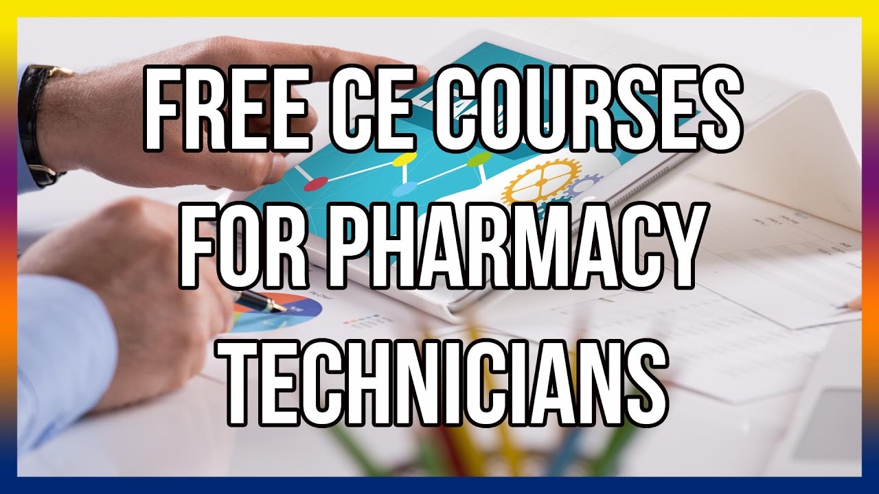 Free CE Courses For Pharmacy Technicians YouTube