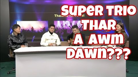 Sailoa, Rsa & Taitea - Thinlung a Thlir Zawk Thin // RamBoss React