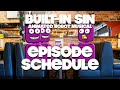 Built-in Sin: The Seven Sins of the Savior — Official Episode Schedule