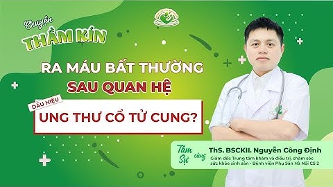 Quan hệ ra máu là hiện tượng gì năm 2024