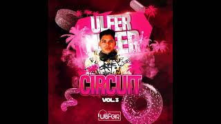 SET CIRCUIT 2022 VOL 3 - DJ ULFER